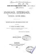 Angiología, estesiología, neurología, anatomía general