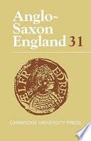 Anglo-Saxon England: Volume 31