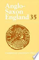 Anglo-Saxon England: Volume 35