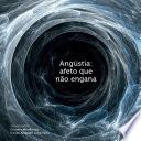Angústia: afeto que não engana