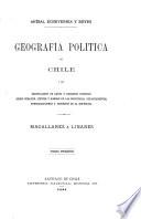 Aníbal Echeverría y Reyes. Geografía política de Chile, ó sea recopilación de leyes y decretos vigentes sobre creación, límites y nombre de las provincias, departamentos, subdelegaciones y distritos de la república