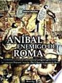 Anibal Enemigo de Roma