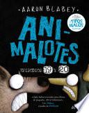 Animalotes 19 y 20: La serpiente y la bestia / Una cosa más