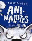 Animalotes 9 y 10: El lobo feroz / Un día movidito