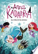 Anna Kadabra 10. La crida de les sirenes
