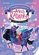 Anna Kadabra. La Valle degli Unicorni