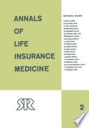 Annals of Life Insurance Medicine