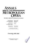 Annals of the Metropolitan Opera: Chronology 1883-1985