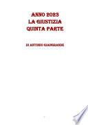 ANNO 2023 LA GIUSTIZIA QUINTA PARTE