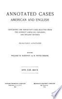 Annotated Cases, American and English