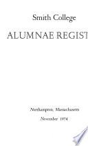 Annual Register of the Alumnae Association of Smith College ... with Report