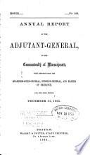 Annual Report of the Adjutant-General of the Commonwealth of Massachusetts...