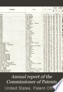 Annual Report of the Commissioner of Patents to the Secretary of Commerce for the Fiscal Year Ended ...