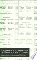 Annual Report of the Commissioners of Fisheries of the State of Wisconsin