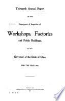 Annual Report of the Department of Inspection of Workshops, Factories and Public Buildings, to the General Assembly of the State of Ohio, for the Year ...