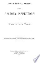 Annual Report of the Factory Inspectors of the State of New York for the Year Ending ...