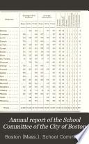 Annual Report of the School Committee of the City of Boston