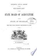 Annual Report of the Secretary of the State Board of Agriculture of the State of Michigan, for the Year ...