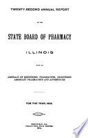 Annual Report of the State Board of Pharmacy of Illinois