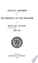 Annual Reports of the President and Treasurer of Harvard College