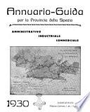 Annuario-guida per la provincia della Spezia amministrativo, industriale e commerciale