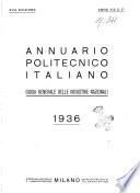 Annuario politecnico italiano rassegna tecnica di tutte le industrie italiane comunque importanti