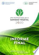 Año Internacional de la Sanidad Vegetal – Informe final