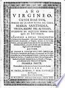 Año Virgineo cuyos días son finezas de la gran Reyna del Cielo, María Santísima Virgen Madre del Altísimo sucedidas en aquellos mismos días en que se refieren