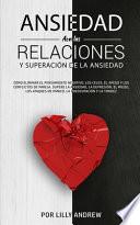 Ansiedad en las relaciones y superación de la ansiedad