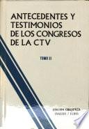 Antecedentes y testimonios de los congresos de la CTV.
