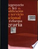 Anteproyecto de ley de modificación del servicio nacional de reforma agraria