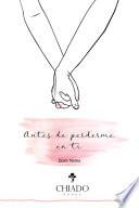 Antes de perderme en ti