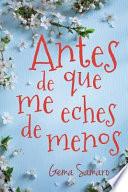 Antes de Que Me Eches de Menos