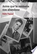 Antes que la memoria nos abandone