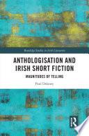 Anthologisation and Irish Short Fiction