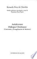 Antialcorano ; Diálogos christianos