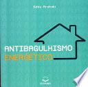 Antibagulhismo Energético