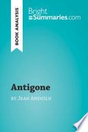 Antigone by Jean Anouilh (Book Analysis)