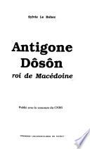 Antigone Dôsôn, roi de Macédoine