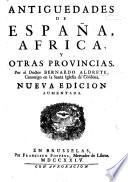 Antiguedades de España ... Nueva edicion, aumentada