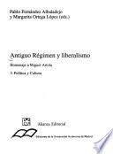 Antiguo régimen y liberalismo: Política y cultura