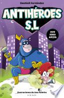 Antihéroes, S.L. 2 - Este robo apesta