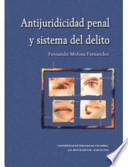Antijuridicidad penal y sistema del delito
