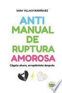 Antimanual de ruptura amorosa.