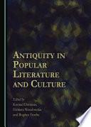 Antiquity in Popular Literature and Culture