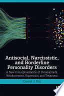 Antisocial, Narcissistic, and Borderline Personality Disorders