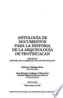Antología de documentos para la historia de la arqueología de Teotihuacán