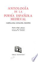 Antología de la poesía español medieval : castellana, catalana, gallega