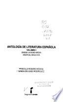 Antología de literatura española: Desde la Edad Media hasta el siglo XVI