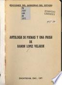 Antologia de poemas y una prosa de Ramón López Velarde